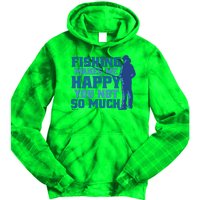 Fishing Makes Me Happy Funny Tie Dye Hoodie