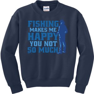 Fishing Makes Me Happy Funny Kids Sweatshirt