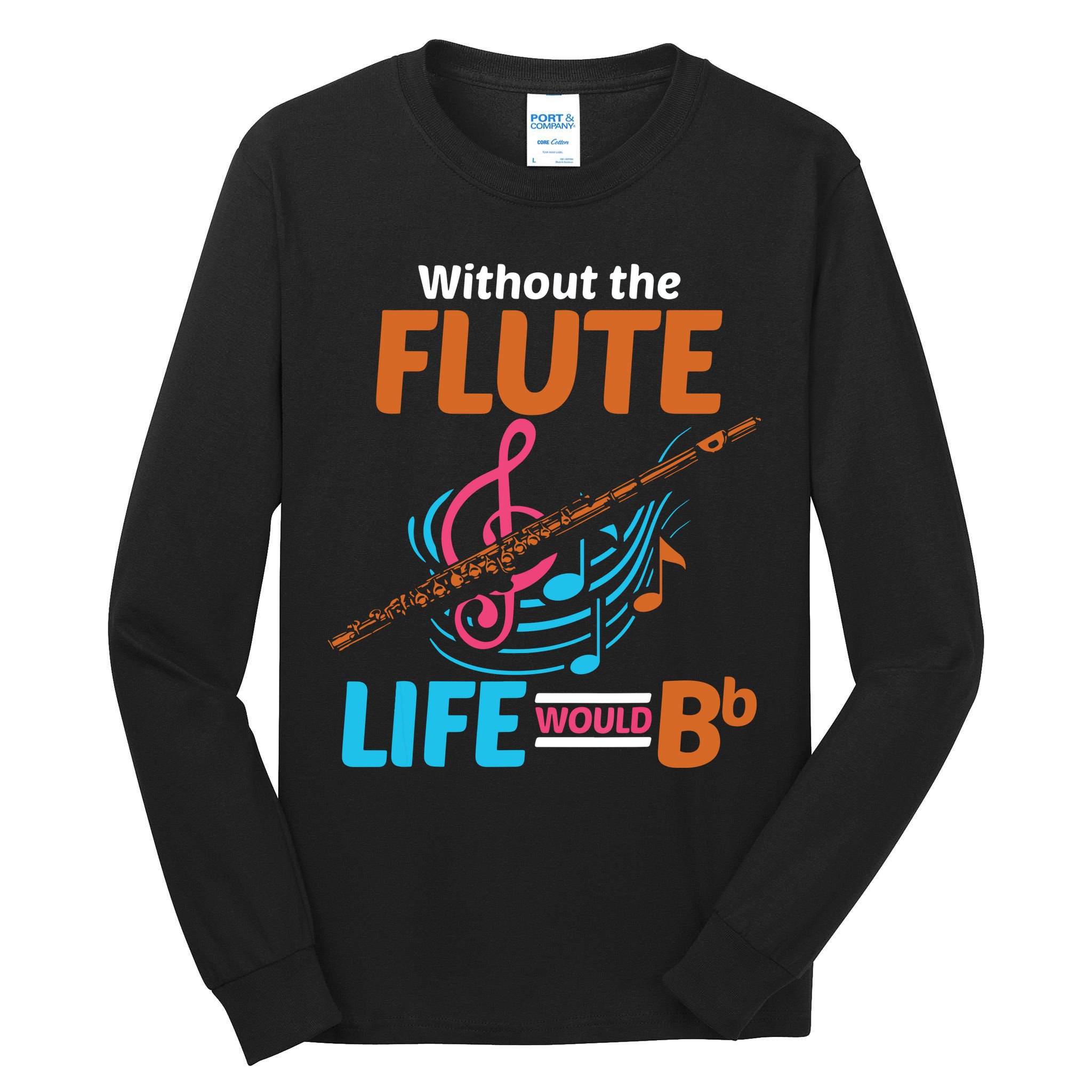 Flutist Musician Musical Instrument Flute Tall Long Sleeve T-Shirt