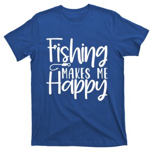 Fishing Makes Me Happy Fishing Hook Perfect Fishing Gift T-Shirt