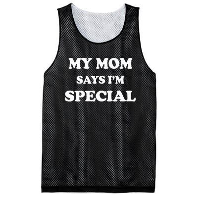 Funny My Mom Says Im Special For Sons And Daughters Mesh Reversible Basketball Jersey Tank