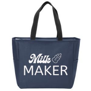 Funny Mama Milk Maker Perfect Gift For Mother Zip Tote Bag