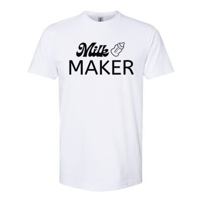 Funny Mama Milk Maker Perfect Gift For Mother Softstyle® CVC T-Shirt