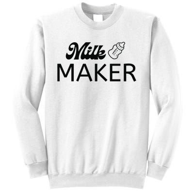 Funny Mama Milk Maker Perfect Gift For Mother Sweatshirt