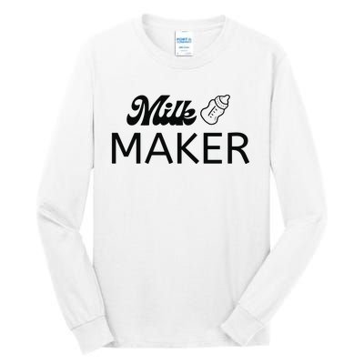 Funny Mama Milk Maker Perfect Gift For Mother Tall Long Sleeve T-Shirt