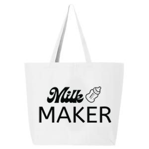 Funny Mama Milk Maker Perfect Gift For Mother 25L Jumbo Tote