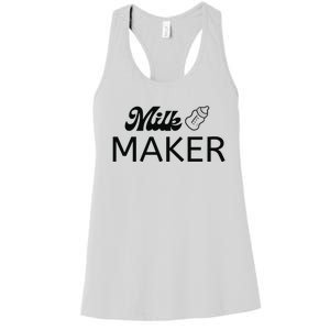 Funny Mama Milk Maker Perfect Gift For Mother Women's Racerback Tank