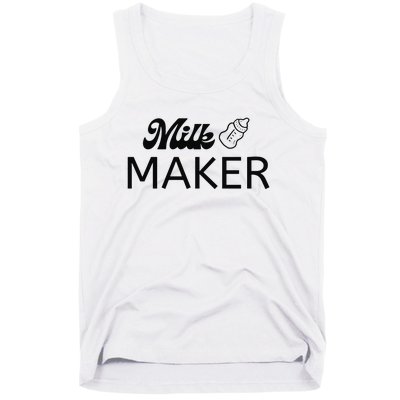 Funny Mama Milk Maker Perfect Gift For Mother Tank Top