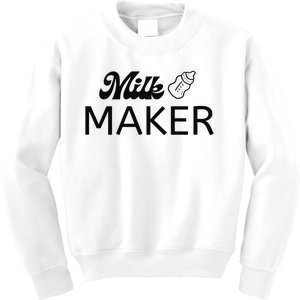 Funny Mama Milk Maker Perfect Gift For Mother Kids Sweatshirt