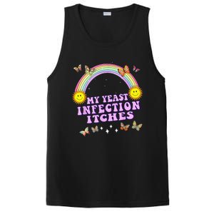 Funny Meme My Yeast Infection Itches Weird Humor Offensive PosiCharge Competitor Tank