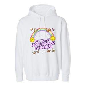 Funny Meme My Yeast Infection Itches Weird Humor Offensive Garment-Dyed Fleece Hoodie