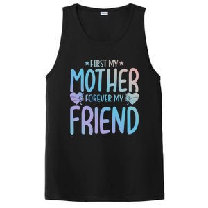 First My Mother My Forever Friend Funny Gift Mother's Day Family Meaningful Gift PosiCharge Competitor Tank