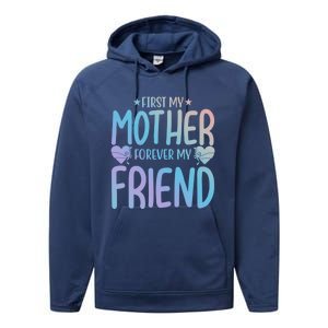 First My Mother My Forever Friend Funny Gift Mother's Day Family Meaningful Gift Performance Fleece Hoodie