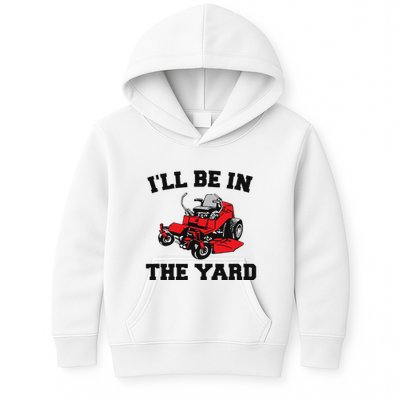 Funny Mower Mowing Yard Landscaping ILl Be In The Yard Kids Hoodie
