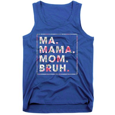 Floral Ma Mama Mom Bruh Mother Mommy Gift Tank Top