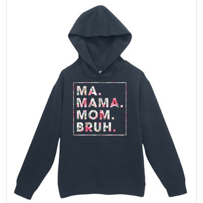 Floral Ma Mama Mom Bruh Mother Mommy Gift Urban Pullover Hoodie