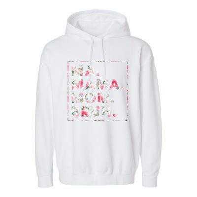 Floral Ma Mama Mom Bruh Mother Mommy Gift Garment-Dyed Fleece Hoodie