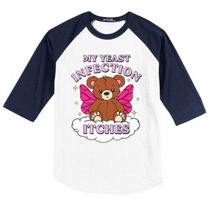 Funny Meme My Yeast Infection Itches Weird Humor Offensive Baseball Sleeve Shirt