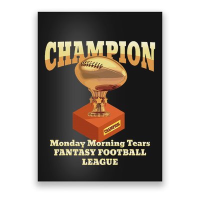 Funny Monday Morning Tears Fantasy Football Champion Poster