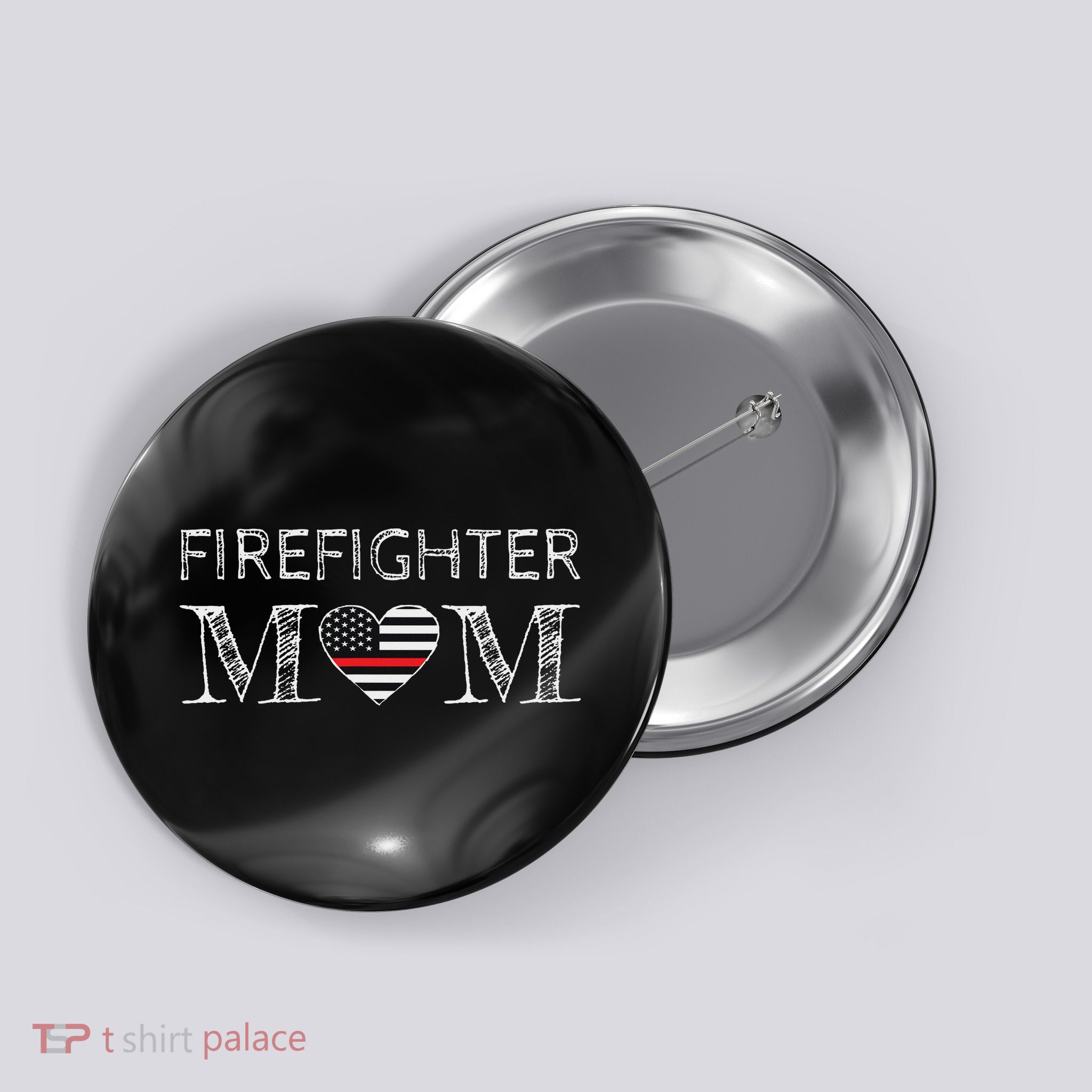 Firefighter Mom Mother Support The Thin Red Line Flag Son Button