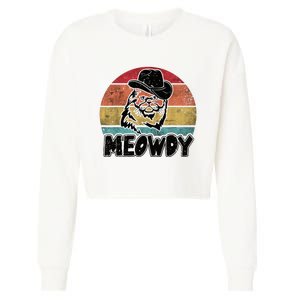 Funny Meowdy Meow & Howdy Mashup Country Music Cat Meme Fun Cropped Pullover Crew