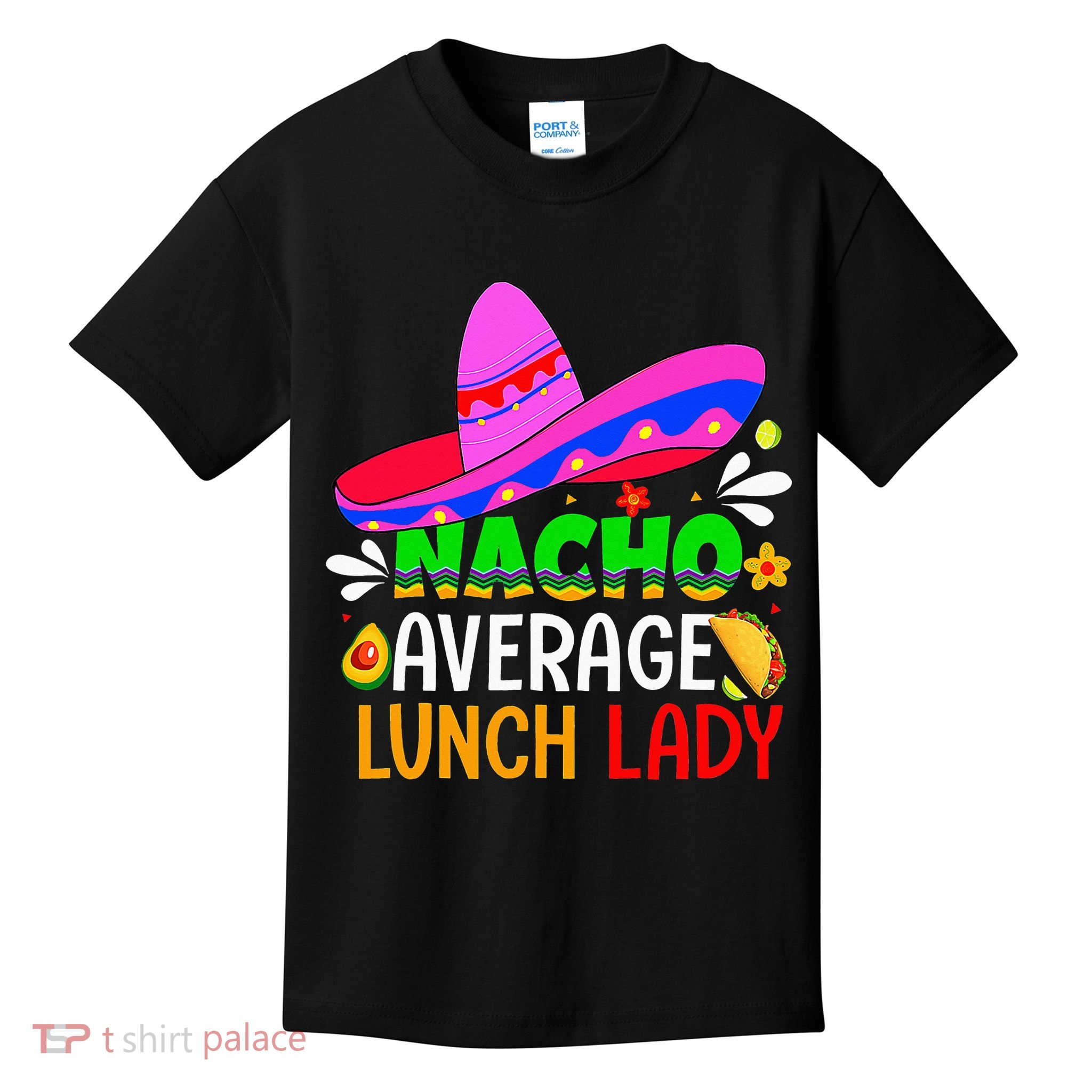 Fiesta Mexican Nacho Average Lady Cinco De Mayo Kids T-Shirt
