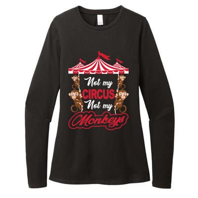 Funny Monkey Not My Circus Not My Monkeys Womens CVC Long Sleeve Shirt