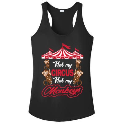 Funny Monkey Not My Circus Not My Monkeys Ladies PosiCharge Competitor Racerback Tank
