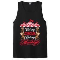 Funny Monkey Not My Circus Not My Monkeys PosiCharge Competitor Tank