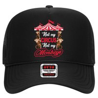 Funny Monkey Not My Circus Not My Monkeys Trucker Hat