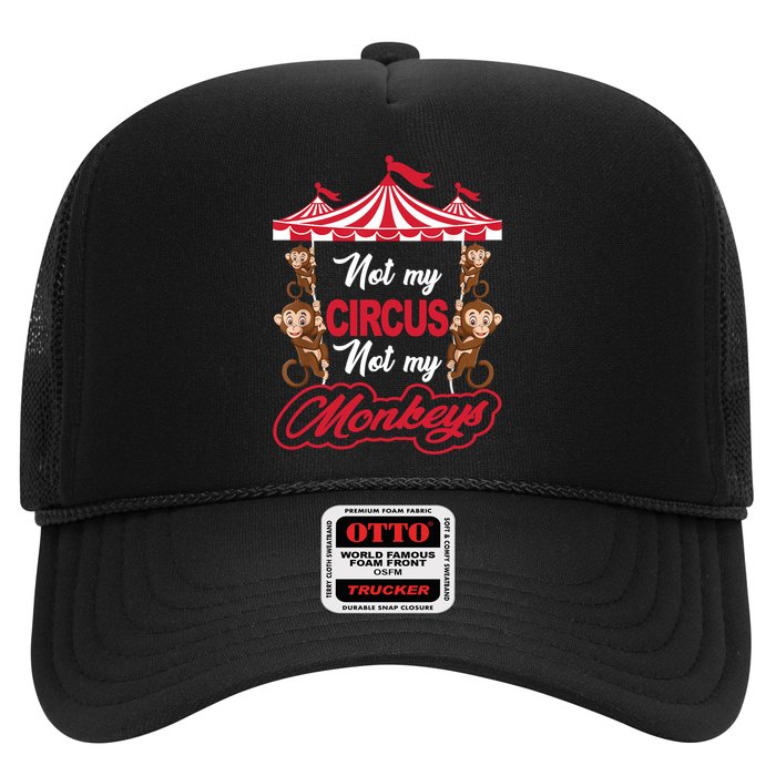 Funny Monkey Not My Circus Not My Monkeys Trucker Hat