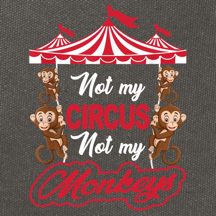 Funny Monkey Not My Circus Not My Monkeys Cotton Canvas Backpack