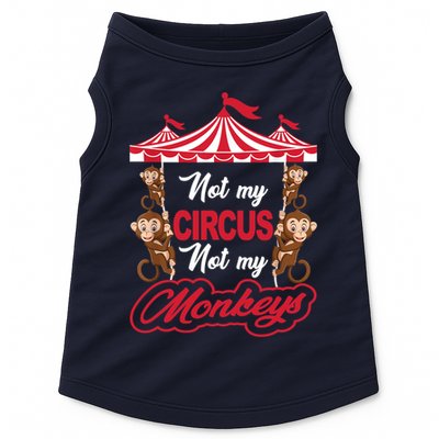 Funny Monkey Not My Circus Not My Monkeys Doggie Tank