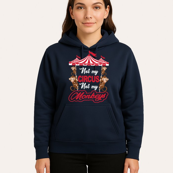 Funny Monkey Not My Circus Not My Monkeys Hoodie