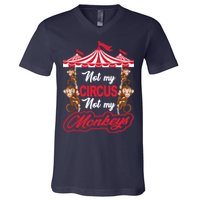 Funny Monkey Not My Circus Not My Monkeys V-Neck T-Shirt