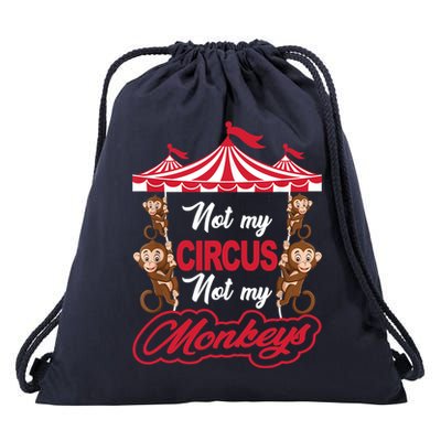 Funny Monkey Not My Circus Not My Monkeys Drawstring Bag