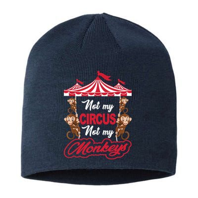 Funny Monkey Not My Circus Not My Monkeys Sustainable Beanie