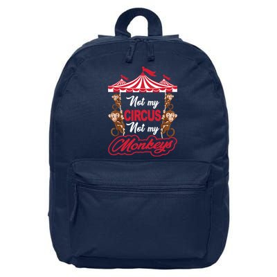Funny Monkey Not My Circus Not My Monkeys 16 in Basic Backpack