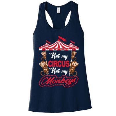 Funny Monkey Not My Circus Not My Monkeys Womens Tank Top