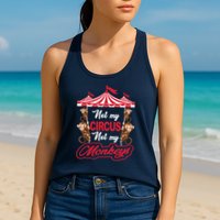 Funny Monkey Not My Circus Not My Monkeys Womens Tank Top