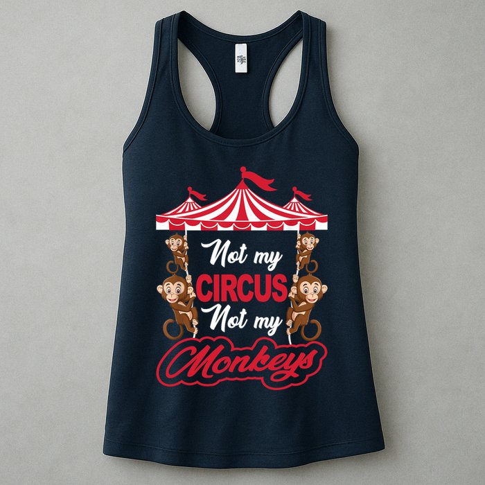 Funny Monkey Not My Circus Not My Monkeys Womens Tank Top