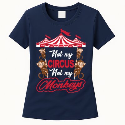Funny Monkey Not My Circus Not My Monkeys Womens T-Shirt