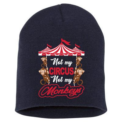 Funny Monkey Not My Circus Not My Monkeys Short Acrylic Beanie