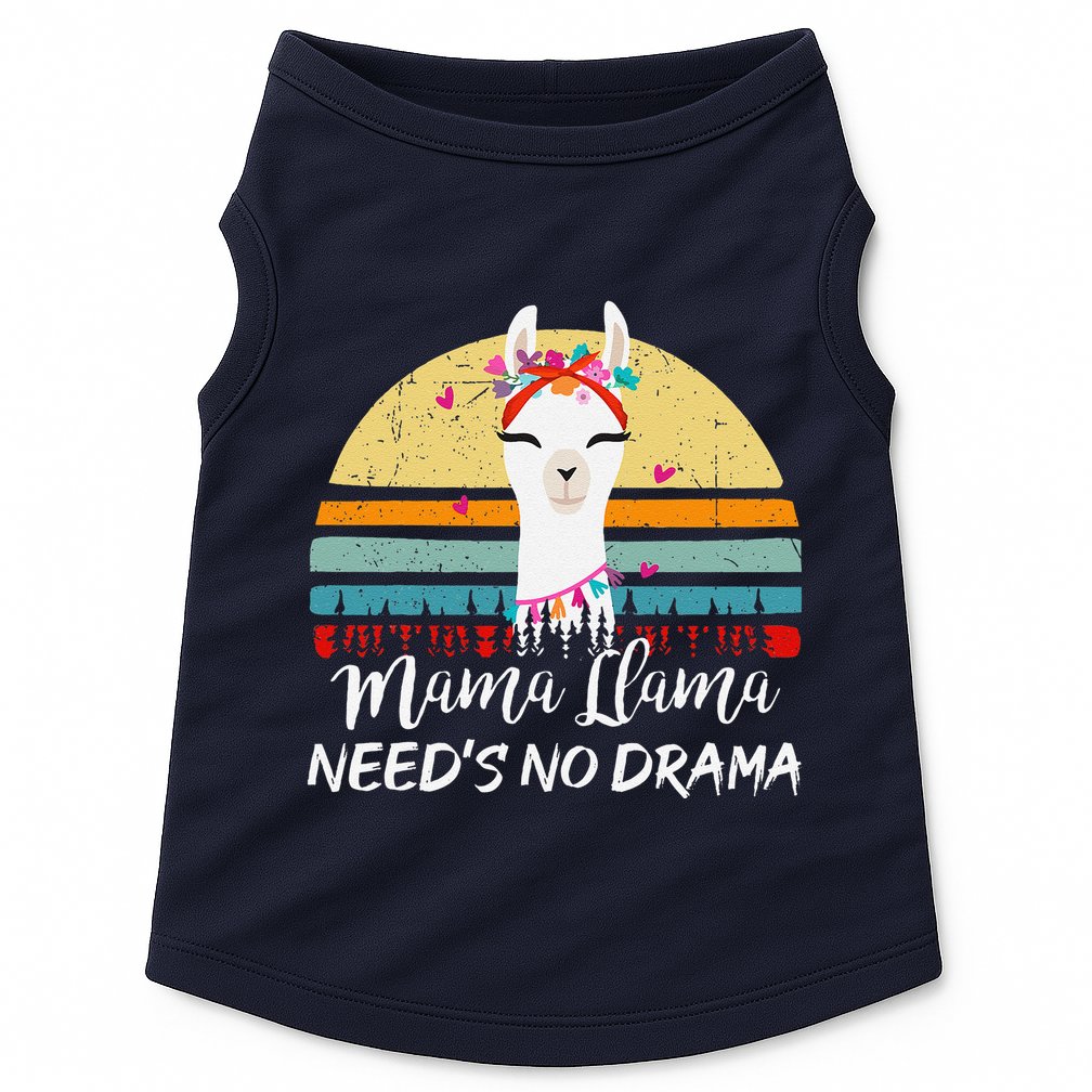 Funny Mamallama Needs No Drama Mom Mothers Day Gift Doggie Tank