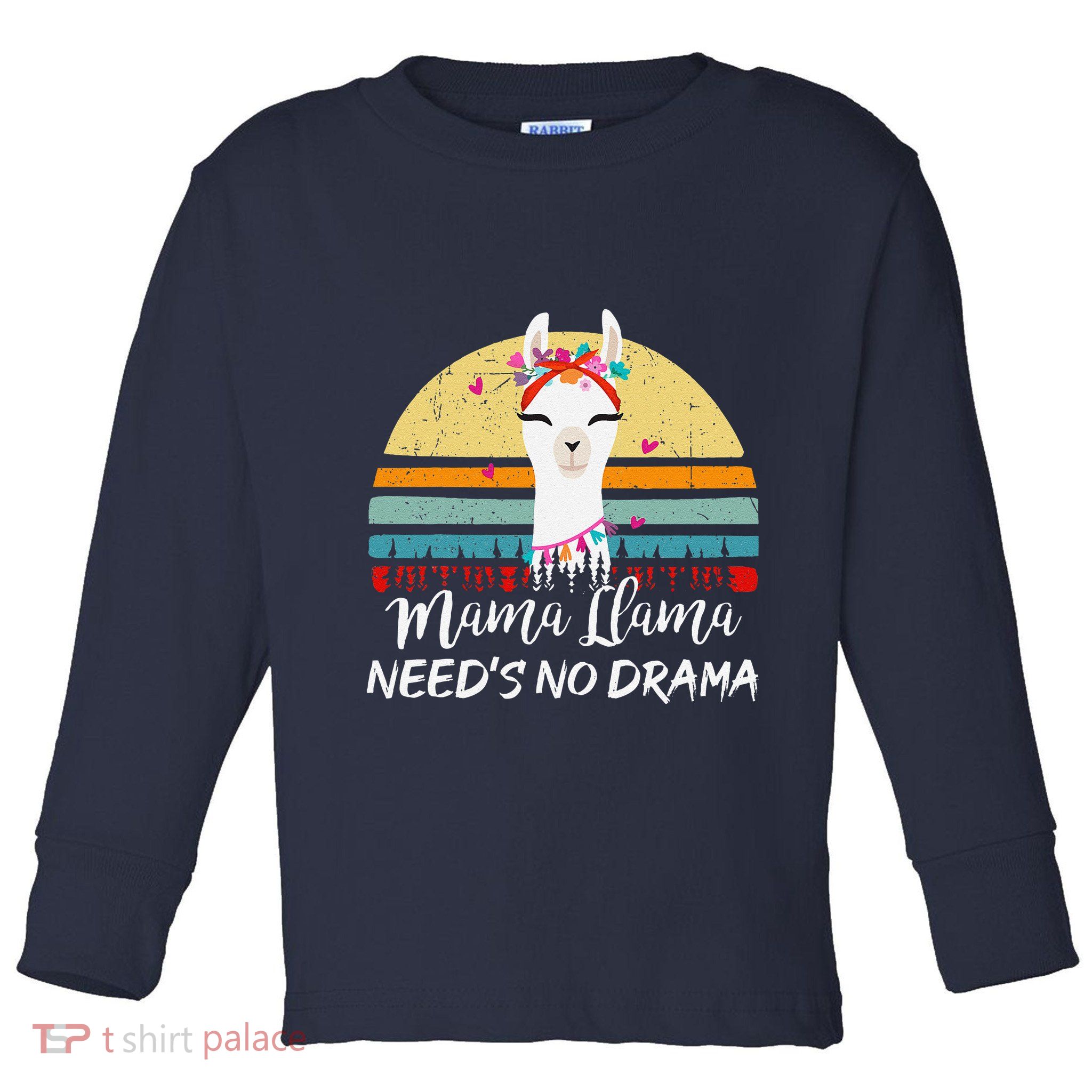 Funny Mamallama Needs No Drama Mom Mothers Day Gift Toddler Long Sleeve Shirt