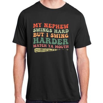 Funny My Nephew Swings Hard But I Swing Adult ChromaSoft Performance T-Shirt