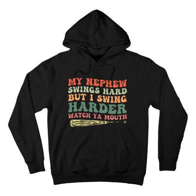 Funny My Nephew Swings Hard But I Swing Tall Hoodie