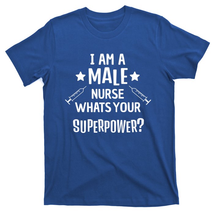 Funny Male Nurse Superpower Murse I Hospital Meaningful Gift T-Shirt