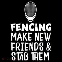 Fencing Make New Friends And Stab Them Fencing City Backpack