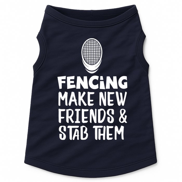 Fencing Make New Friends And Stab Them Fencing Doggie Tank